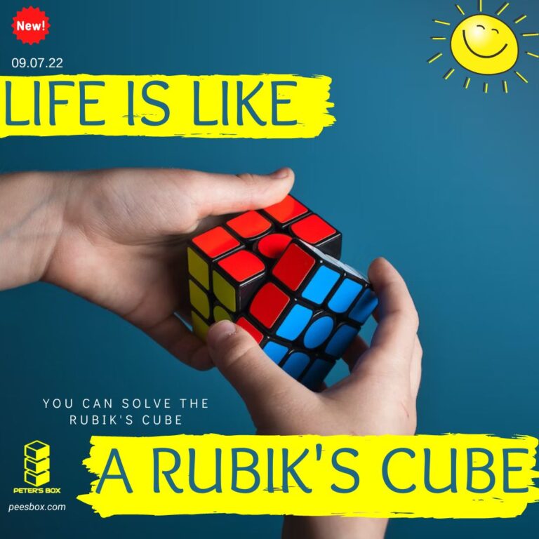 LIFE IS LIKE A RUBIK’S CUBE - PETER'S BOX