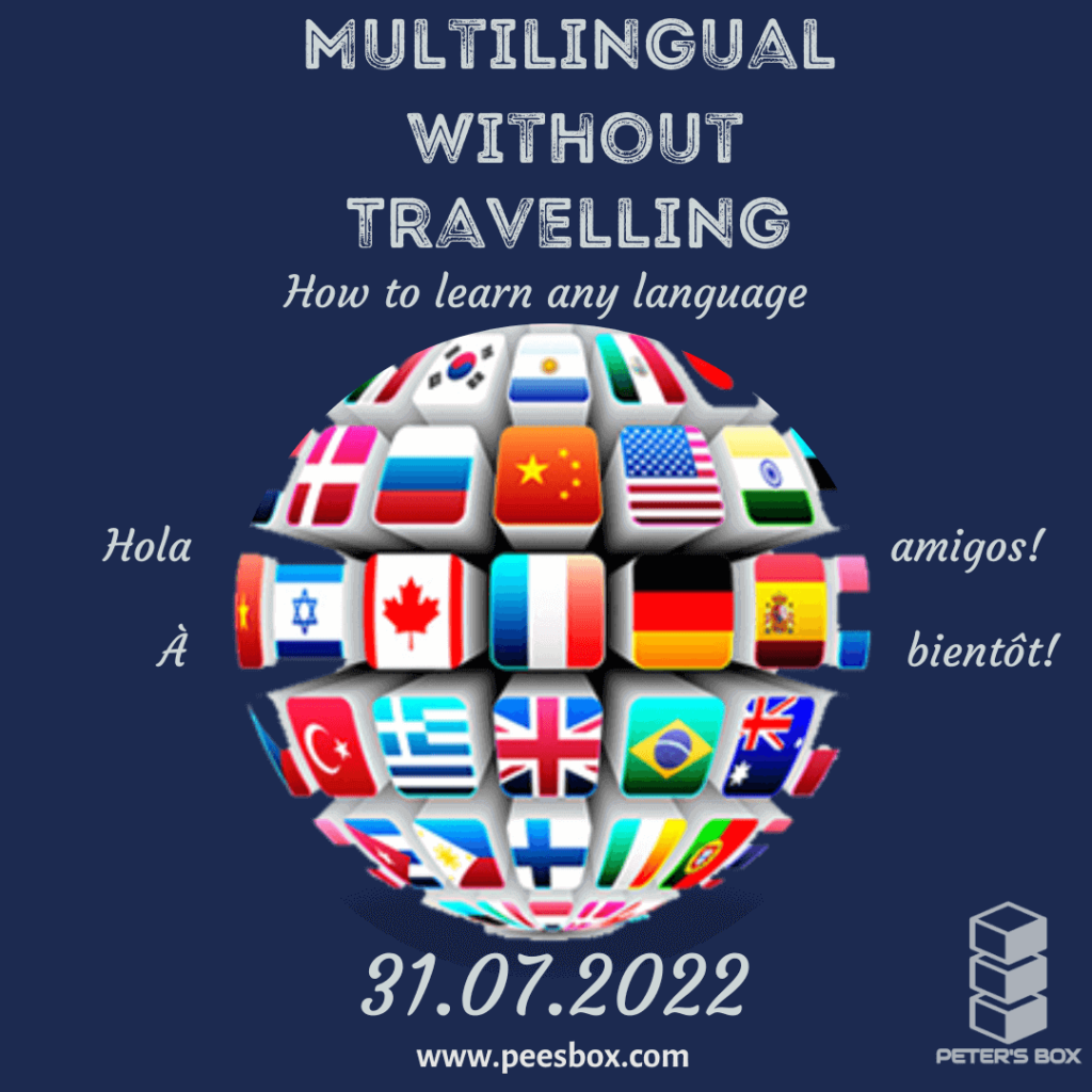 Multilingual without Travelling