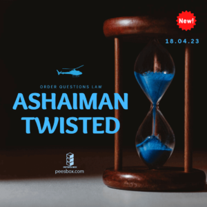 ASHAIMAN TWISTED – ORDER QUESTIONS LAW