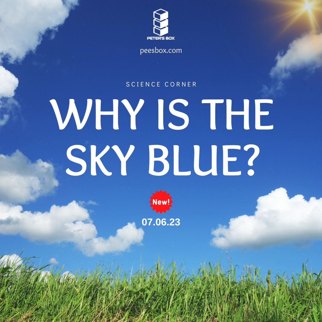 why is the sky blue - blog post - Peter's Box