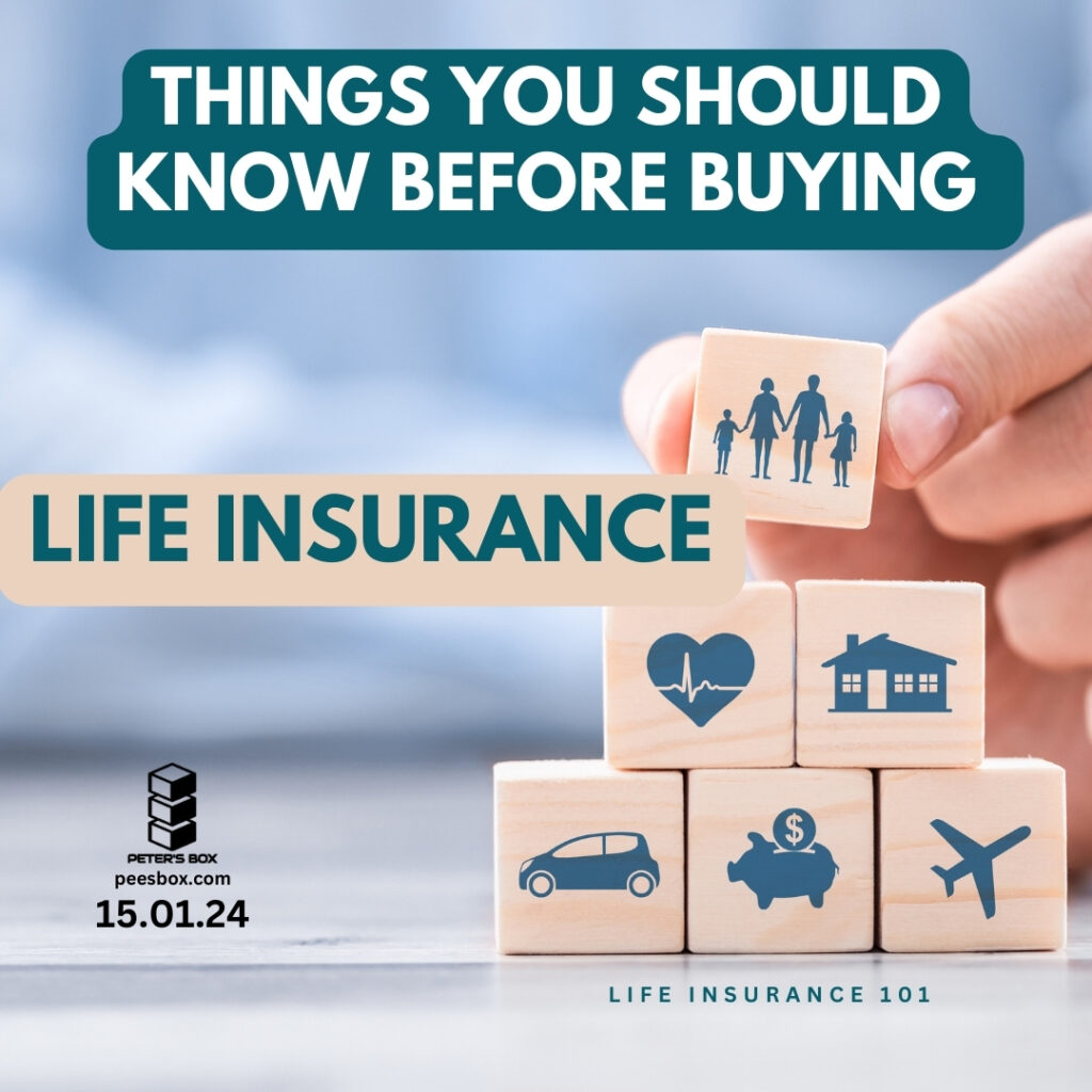 things you should know before buying life insurance - blog post - Peter's Box