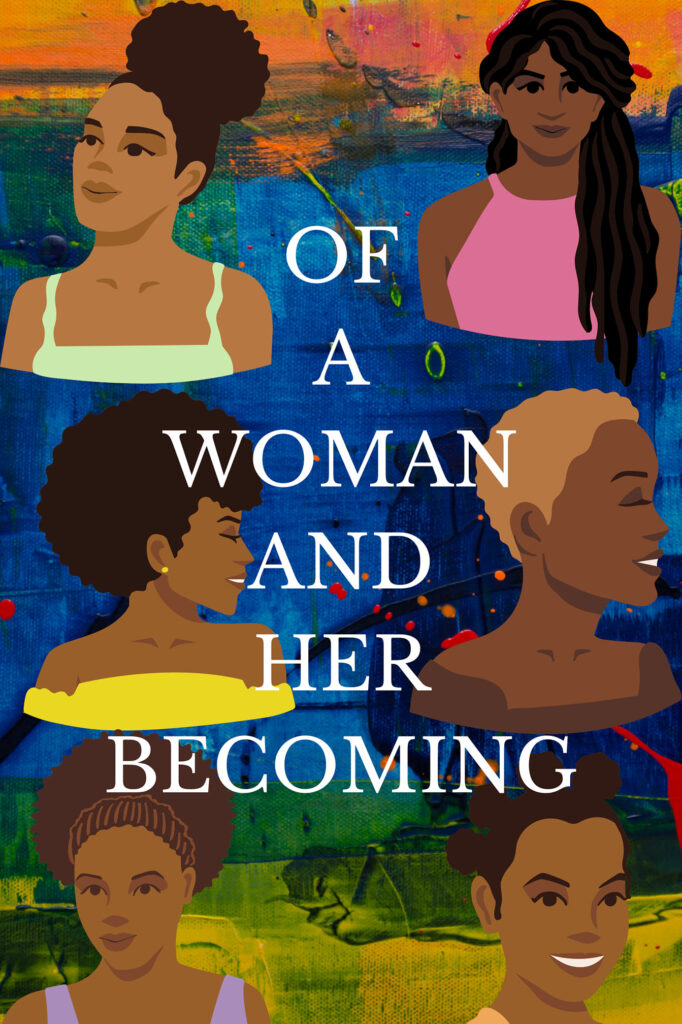 Of A Woman And Her Becoming by Akuvi Aguedze