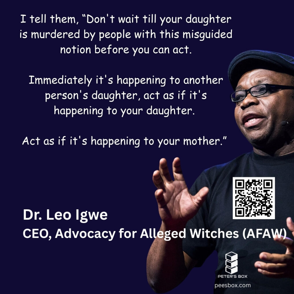 Leo Igwe quotes on Advocacy For Alleged Witches - Peter's Box - 1